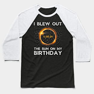 Birthday Solar Eclipse I blew out the sun on my birthday Baseball T-Shirt